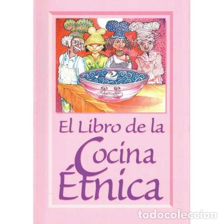 Libros: El libro de la cocina &eacute;tnica - Arce, Bego&ntilde;a - Foto 1