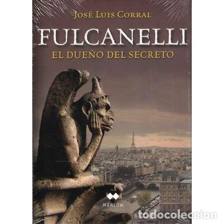 Libros: Fulcanelli. El due&ntilde;o del secreto - Corral, Jos&eacute; Luis - Foto 1