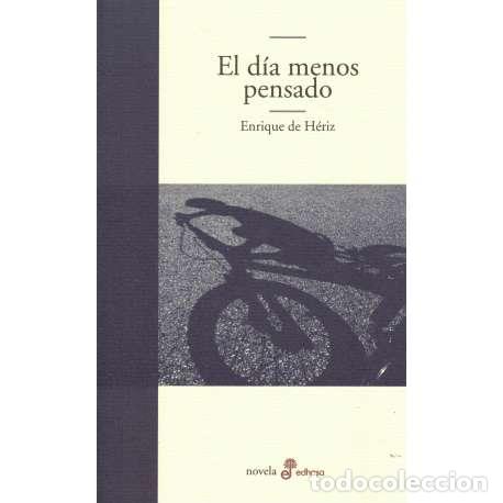 Libros: El d&iacute;a menos pensado - de H&eacute;riz, Enrique - Foto 1