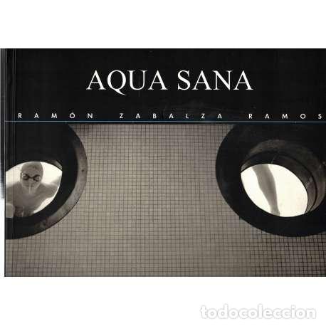 Libros: Aqua sana - Zabalza Ramos, Ram&oacute;n - Foto 1
