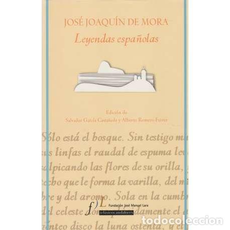 Libros: Leyendas espa&ntilde;olas - Jos&eacute; Joaqu&iacute;n de Mora - Foto 1