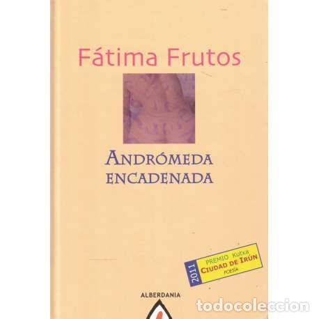 Libros: Andr&oacute;meda encadenada - Frutos, F&aacute;tima - Foto 1