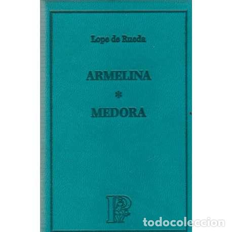 Libros: Armelina / Medora - Lope de Rueda - Foto 1