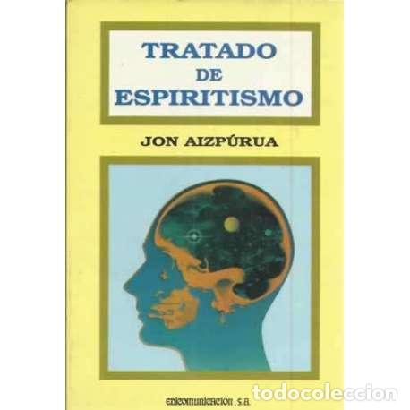 Libros: Tratado de espiritismo - Aizp&uacute;rua, Jon - Foto 1