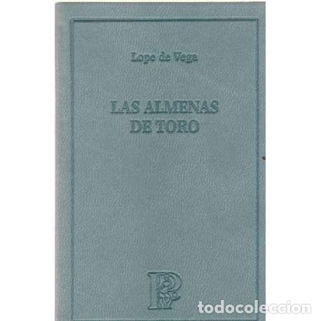 Libros: Las Almenas de Toro - Lope de Vega - Foto 1