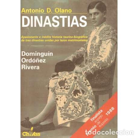 Libros: Dinast&iacute;as. Domingu&iacute;n Ord&oacute;&ntilde;ez Rivera - Dom&iacute;nguez Olano, Antonio - Foto 1