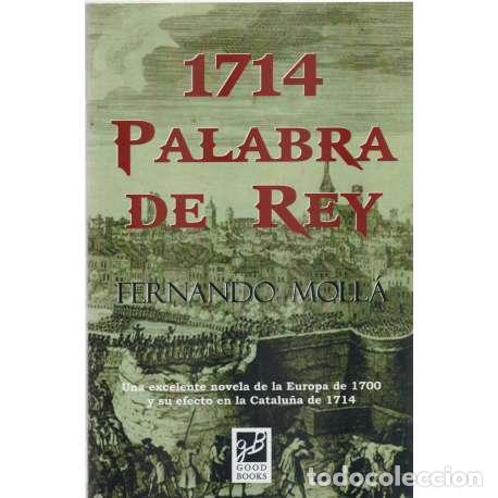 Libros: 1714 Palabra de rey - Moll&aacute;, Fernando - Foto 1