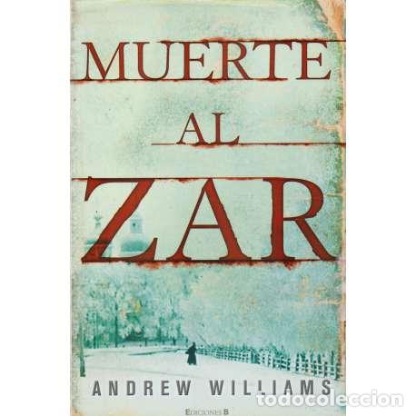 Libros: Muerte al Zar - Williams, Andrew - Foto 1