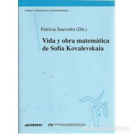Libros: Vida y obra matem&aacute;tica de Sof&iacute;a Kovalevskaia - Patricia Saavedra (Dir.) - Foto 1
