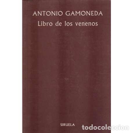 Libros: Libro de los venenos - Antonio Gamoneda - Foto 1