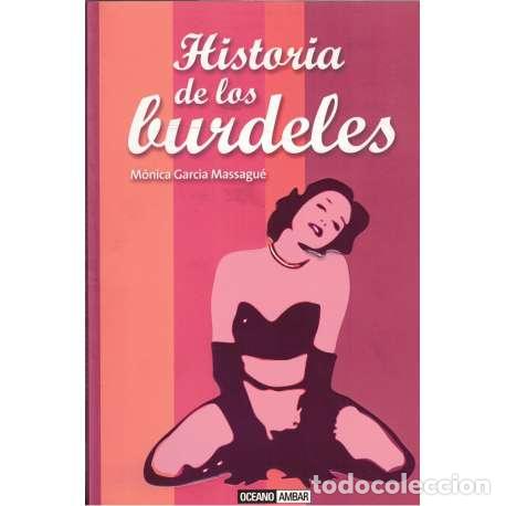 Libros: Historia de los burdeles - Garc&iacute;a Massagu&eacute;, M&oacute;nica - Foto 1