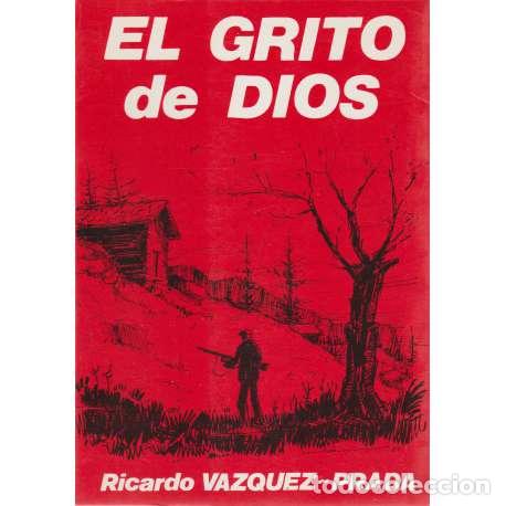 Libros: El grito de Dios - Ricardo V&aacute;zquez-Prada - Foto 1
