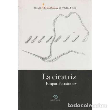 Libros: La cicatriz - Empar Fern&aacute;ndez - Foto 1