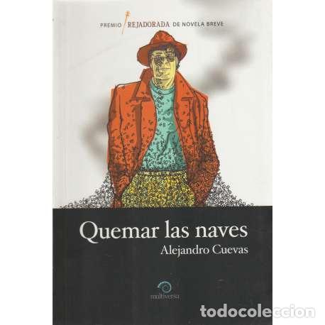 Libros: Quemar las naves - Alejandro Cuevas - Foto 1