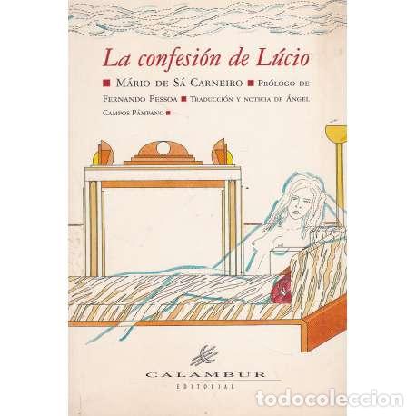 Libros: La confesi&oacute;n de L&uacute;cio - de S&aacute;-Carneiro, M&aacute;rio - Foto 1