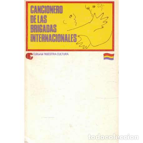 Libros: Cancionero de las Brigadas Internaciones - VV.AA - Foto 1