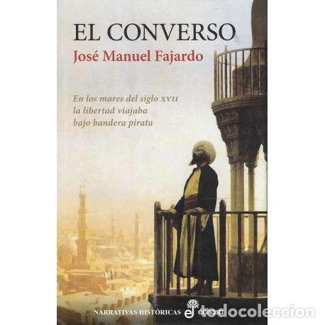 Libros: El converso - Fajardo, Jos&eacute; Manuel - Foto 1