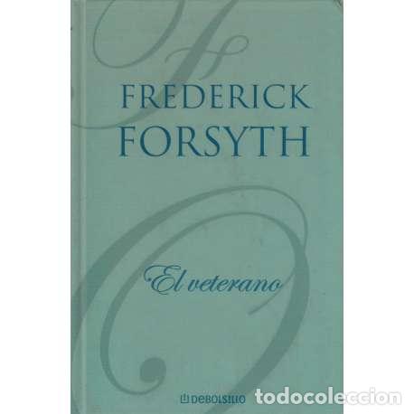 Libros: El veterano - Frederick Forsyth - Foto 1