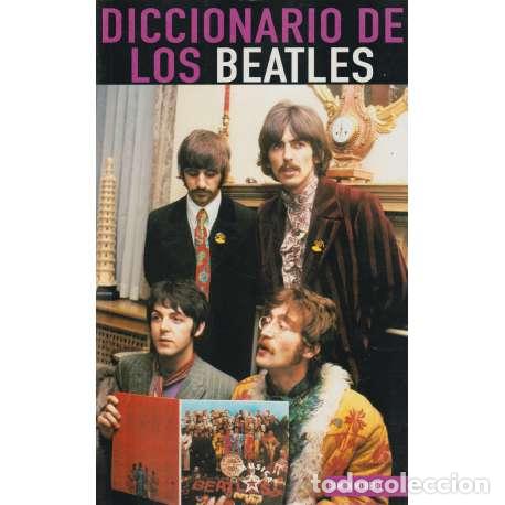 Libros: Diccionario de los Beatles - Ram&oacute;n Moreno - Foto 1