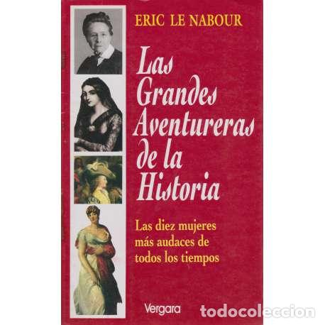 Libros: Las grandes aventureras de la historia - Le Nabour, Eric - Foto 1