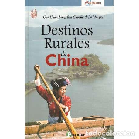 Libros: Destinos rurales de China - Huancheng, Guo/ Guozhu, Ren/ Mingwei, L&uuml;