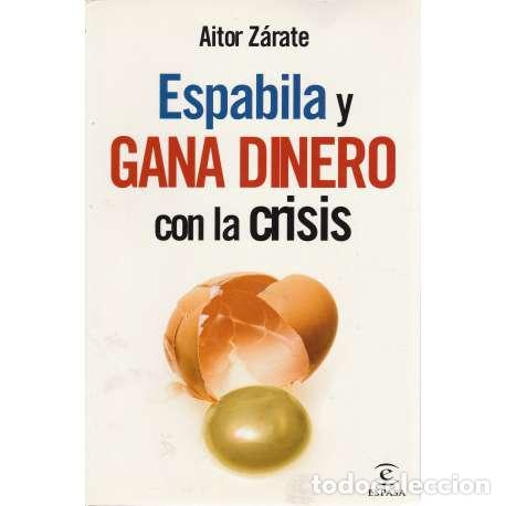 Libros: Espabila y gana dinero con la crisis - Aitor Z&aacute;rate - Foto 1