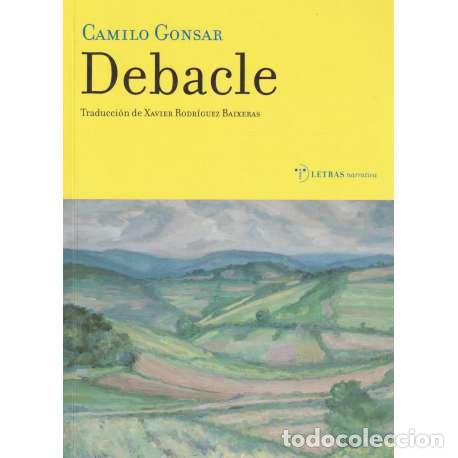 Libros: Debacle - Gonz&aacute;lez Su&aacute;rez- Llanos, Camilo (Camilo Gonsar) - Foto 1