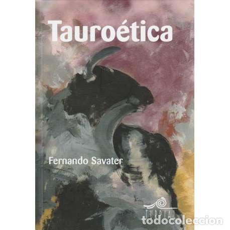 Libros: Tauro&eacute;tica - Savater, Fernando - Foto 1