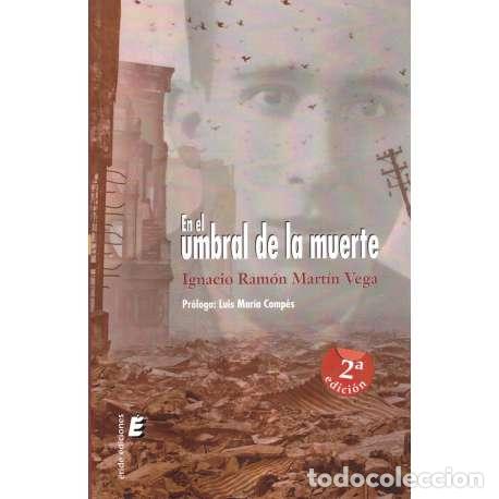 Libros: En el umbral de la muerte - Mart&iacute;n Vega, Ignacio Ram&oacute;n - Foto 1