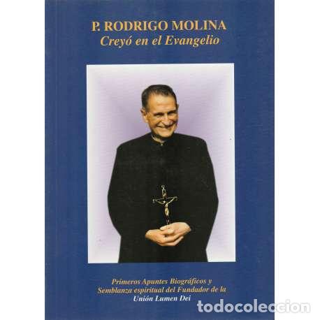 Libros: P. Rodrigo Molina. Crey&oacute; en el Evangelio - VV. AA. - Foto 1