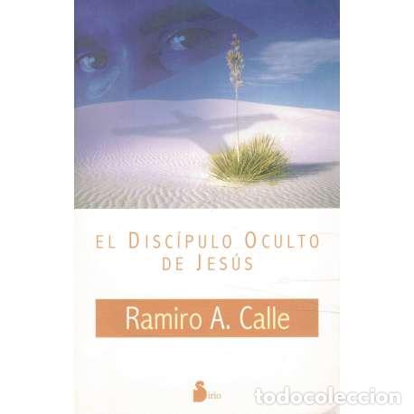 Libros: El disc&iacute;pulo oculto de Jes&uacute;s - Ramiro A. Calle - Foto 1