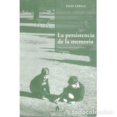 Libros: La persistencia de la memoria - Eprile, Tony - Foto 1