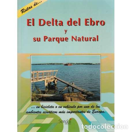Libros: El Delta del Ebro y su Parque Natural - VV. AA. - Foto 1