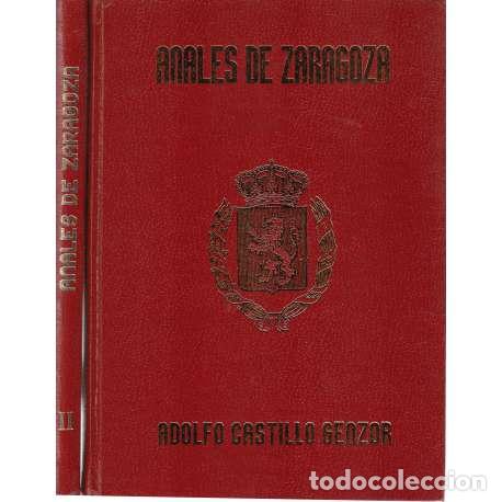 Libros: Anales de Zaragoza. 2 Tomos - Castillo Genzor, Adolfo - Foto 1