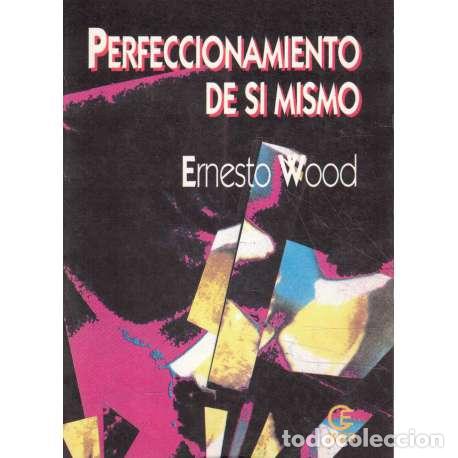 Libros: Perfeccionamiento de s&iacute; mismo - Ernesto Wood - Foto 1