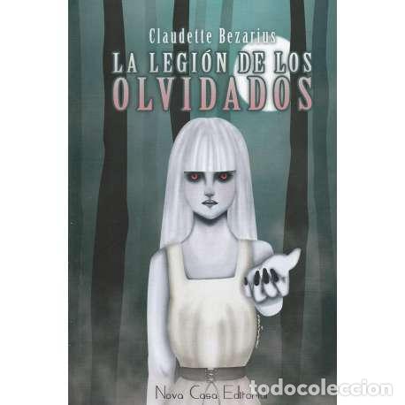 Libros: La legi&oacute;n de los olvidados - Claudette Bezarius - Foto 1