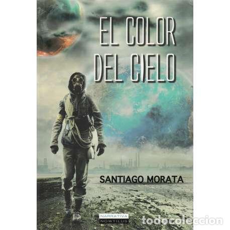 Libros: El color del cielo - Santiago Morata - Foto 1