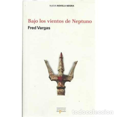 Libros: Bajo los vientos de Neptuno - Fred Vargas - Foto 1