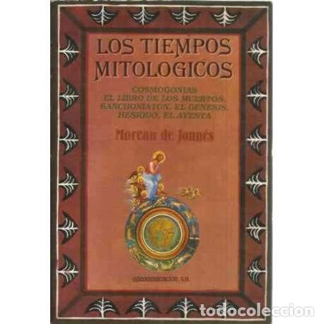 Libros: Los tiempos mitolog&iacute;cos - Mareau de Jonn&eacute;s - Foto 1