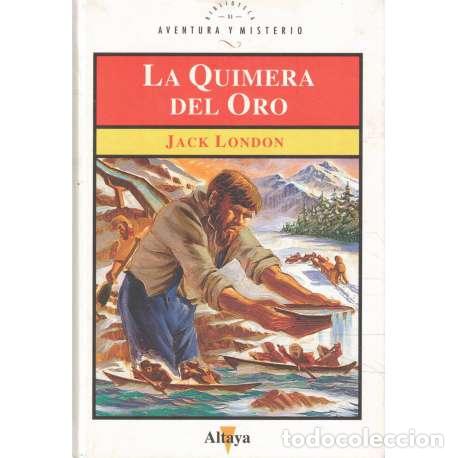 Libros: La quimera del oro - London, Jack - Foto 1