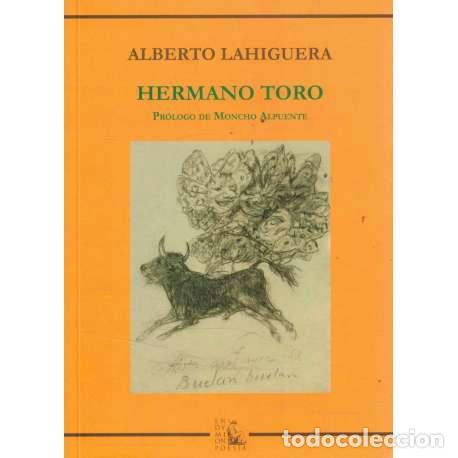 Libros: Hermano Toro - Alberto Lahiguera - Foto 1