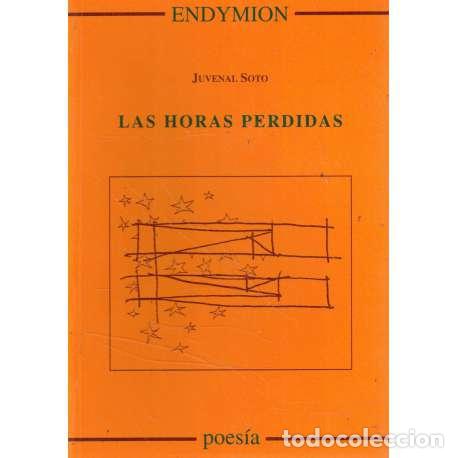 Libros: Las horas perdidas - Juvenal Soto - Foto 1