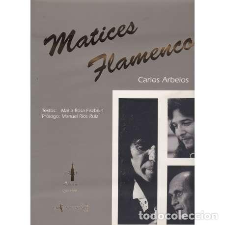 Libros: Matices flamencos - Arbelos, Carlos - Foto 1
