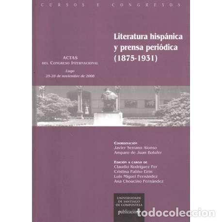 B&uuml;cher: Literatura hisp&aacute;nica y prensa peri&oacute;dica 1875-1931 - VV.AA