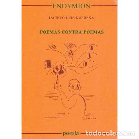 Libros: Poemas contra poemas - Jacinto-Luis Guere&ntilde;a - Foto 1