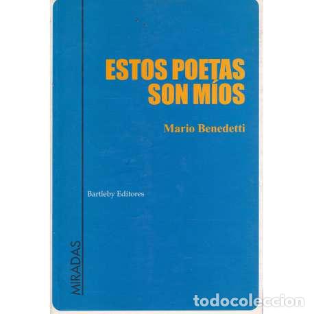 Libros: Estos poetas son m&iacute;os - Mario Benedetti - Foto 1