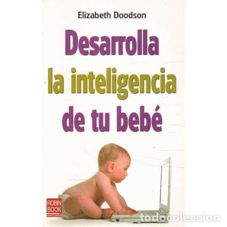 B&uuml;cher: Dearrolla la inteligencia de tu beb&eacute; - Elizabeth Doodson