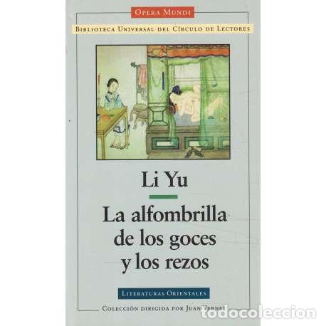 Libros: La alfombrilla de los goces y los rezos - Li Yu - Foto 1