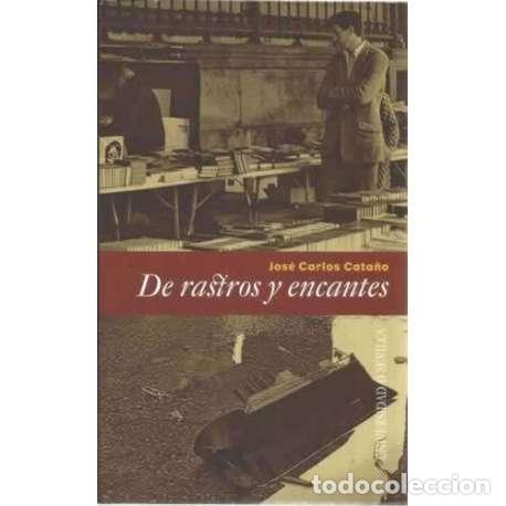 Libros: De rastros y encantes - Jos&eacute; Carlos Cata&ntilde;o - Foto 1
