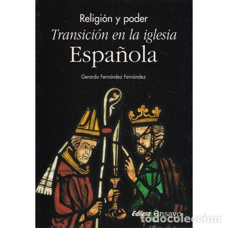 Libros: Religi&oacute;n y poder. Transici&oacute;n en la iglesia Espa&ntilde;ola - Fern&aacute;ndez Fern&aacute;ndez, Gerardo - Foto 1